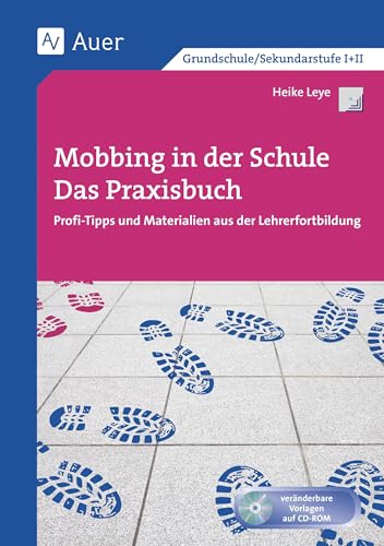 Mobbing in der Schule - Das Praxisbuch:...