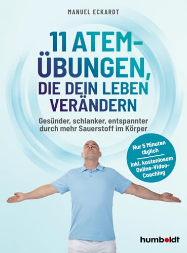 11 Atem-Übungen, die dein Leben verändern:...