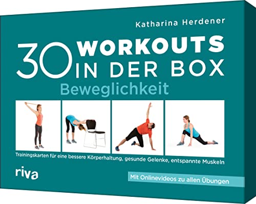 30 Workouts in der Box – Beweglichkeit:...