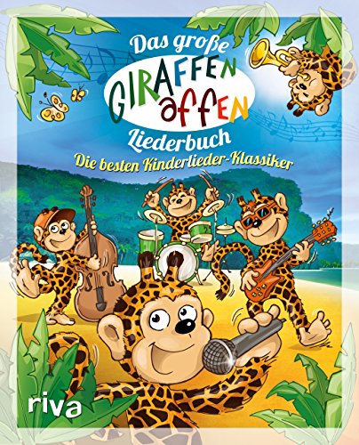 Das große Giraffenaffen-Liederbuch: Die besten...